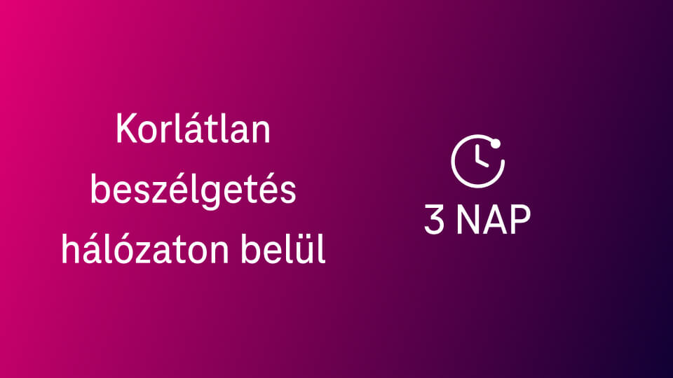 Korlátlan beszélgetés hálózaton belül 3 napra